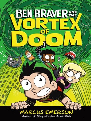 cover image of Ben Braver and the Vortex of Doom